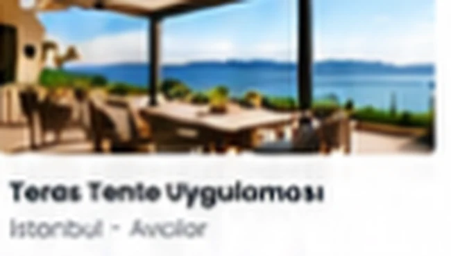 Teras Tente Uygulaması